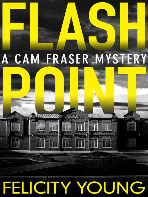 Title details for Flashpoint by Felicity Young - Available